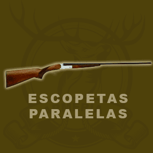 ESCOPETAS PARALELAS