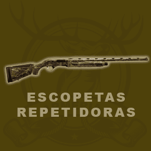 ESCOPETAS REPETIDORAS
